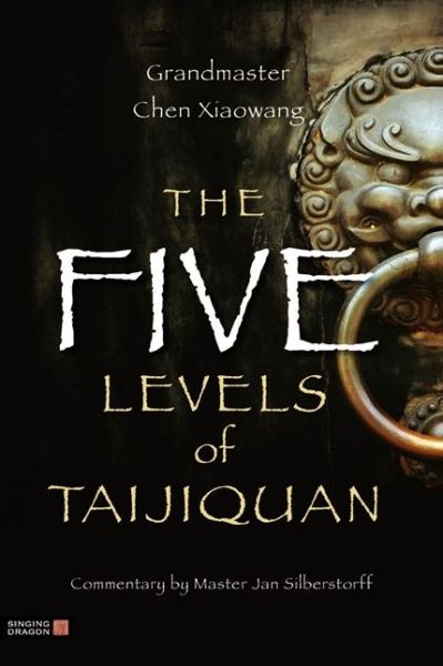 Free books to download on ipad The Five Levels of Taijiquan FB2 CHM (English literature) 9781848190931 by Chen Xiaowang