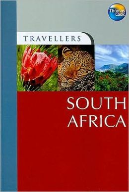 Travellers South Africa, 3rd (Travellers - Thomas Cook) Thomas Cook Publishing