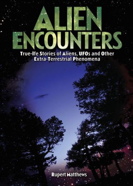 German textbook download free Alien Encounters: True-Life Stories of Aliens, UFOs and Other Extra-Terrestrial Phenomena