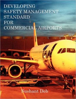 Developing Safety Management Standard For Commercial Airports
