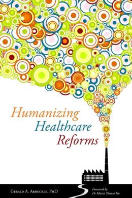 Humanizing Healthcare Reform