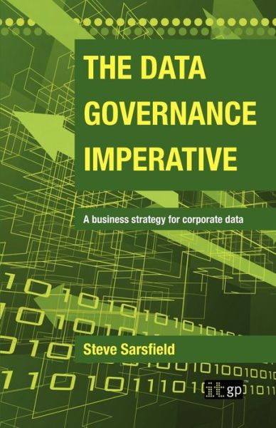 Data Governance Imperative (The)