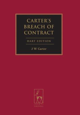 Carter's Breach of Contract: (Hart Edition) J W Carter