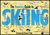 Fanatic's Guide to Skiing