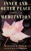 Inner and Outer Peace Through Meditation