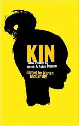 Kin: New Fiction Black and Asian Women