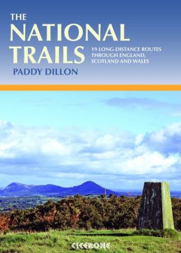 The National Trails: The National Trails of England, Scotland and Wales Paddy Dillon