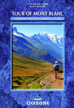 Tour of Mont Blanc: Complete two-way trekking guide
