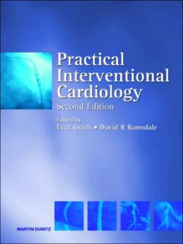 Practical Interventional Cardiology, Second Edition