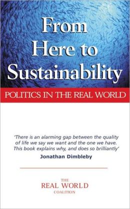 From Here to Sustainability: Politics in the Real World