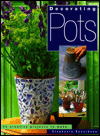 Decorating Pots; 25 Creative Projects to Make