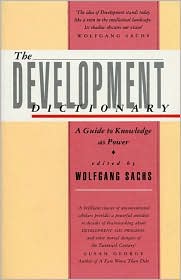 The Development Dictionary: A Guide to Knowledge as Power