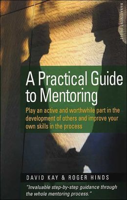 Practical Guide to Mentoring