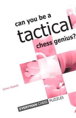 Can You be a Tactical Chess Genius?