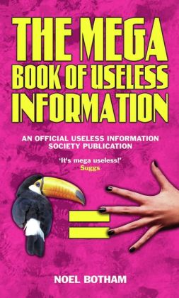 The Mega Book of Useless Information