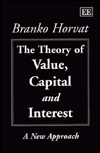 The Theory of Value, Capital and Interest: A New Approach