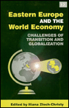 Eastern Europe and the World Economy: Challenges of Transition and Globalization