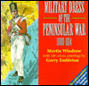 Military Dress of the Peninsular War