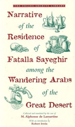 Narrative of the Residence of Fatalla Sayeghir among the Wandering Arabs of the Great Desert