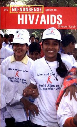 The No-Nonsense Guide to HIV/AIDS Shereen Usdin