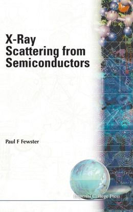 X-Ray Scattering from Semiconductors (2nd Edition)