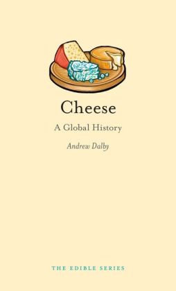 Cheese: A Global History