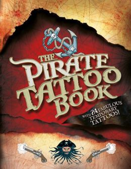 The Pirate Tattoo Book Lara Maiklem