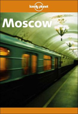 Lonely Planet: Moscow