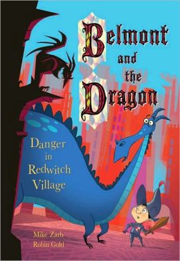 Danger in Redwitch Village (Belmont and the Dragon Series)