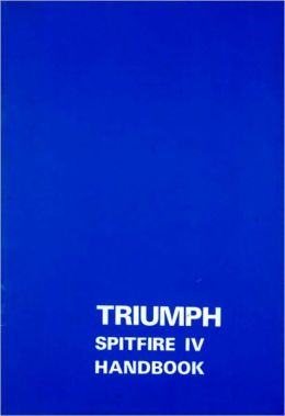 Triumph Spitfire IV Handbook