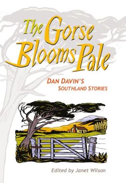 The Gorse Blooms Pale: Dan Davin's Southland Stories