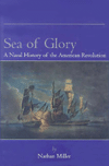 Sea of Glory: A Naval History of the American Revolution