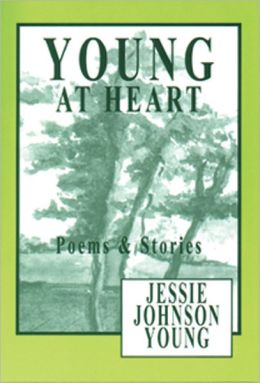 Young at Heart - Poems and Stories