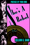 She's a Rebel : The History of Women in Rock and Roll