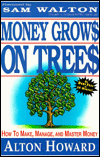 Money Grows on Trees: How to Make, Manage, and Master Money
