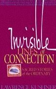Invisible Lines of Connection: Sacred Stories of the Ordinary