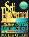 Self-Empowerment: Break Through in Stress Management, Common Sense Strategies