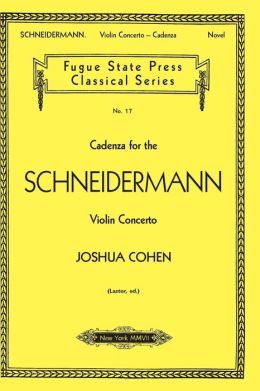 Cadenza For The Schneidermann Violin Concerto