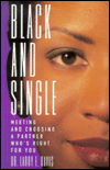 Black and Single: Meeting and Choosing a Partner Who's Right for You