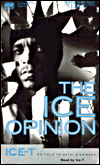 Ice Opinion
