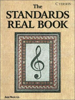 The Standards Real Book, C Version Chuck Sher