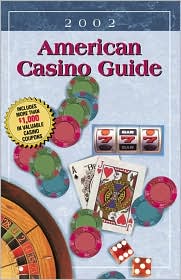 American Casino Guide - 2002 Edition Steve Bourie