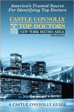 Top Doctors: New York Metro Area 11th Edition (Top Doctors: New York Metro Area) John J. Connolly, EdD, Jean Morgan and MD
