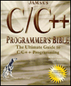 Jamsa's C/C++ Programmer's Bible: The Ultimate Guide to C/C++ Programming