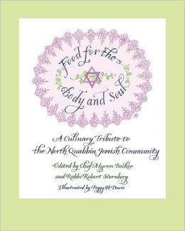 Food for the Body and Soul: A Culinary Tribute to the Jewish Community of the North Quabbin