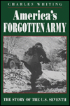 America's Forgotten Army: The Story of the U.S. Seventh
