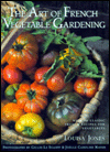 The Art of French Vegetable Gardening