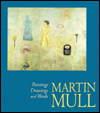 Martin Mull: Paintings, Drawings and Words