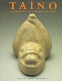 Taino: Pre-Colombian Art and Culture from the Caribbean