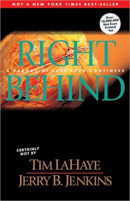 Right Behind: A Parody of Last Days Goofiness